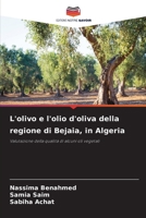 L'olivo e l'olio d'oliva della regione di Bejaia, in Algeria (Italian Edition) 6630103092 Book Cover