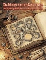 Die Schatzkammer des Kartographen 40 Weitläufige DND-Dungeons & Vergessene Tiefen (German Edition) B0GDX6F5H6 Book Cover