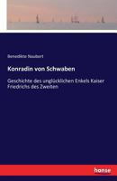 Konradin Von Schwaben 3742828193 Book Cover