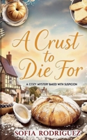 A Crust to Die For B0F2GR7JS3 Book Cover