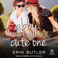 Abby and the Cute One B0C8R1PCB2 Book Cover