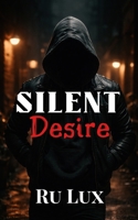 Silent Desire B0GRP6VZWW Book Cover