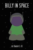 Billy in Space 149960307X Book Cover