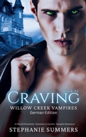 Willow Creek: Craving (The Willow Creek Vampires) (German Edition) B0GSHGR8BV Book Cover