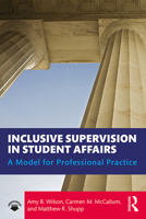 Inclusive Supervision in Student Affairs: A Model for Professional Practice 1138584185 Book Cover