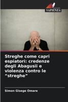 Streghe come capri espiatori: credenze degli Abagusii e violenza contro le "streghe" 6209311431 Book Cover