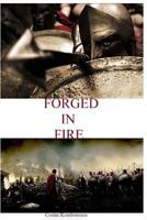 Forged in Fire 1530607477 Book Cover