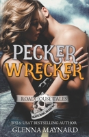 Pecker Wrecker B08BDYHVV8 Book Cover