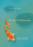 The Tao of Motherhood (Family & Childcare)