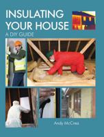 Insulating Your House: A DIY Guide 1847972667 Book Cover