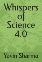 Whispers of Science 4.0 B0DWBGHMRR Book Cover