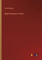 Ralph Elmwood: a Poem 3368813668 Book Cover