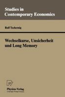 Wechselkurse, Unsicherheit Und Long Memory 3790807532 Book Cover