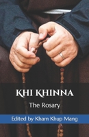 Khi Khinna: The Rosary B0BZC7RSZF Book Cover