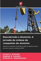 Descobrindo o Alumínio: A jornada da síntese de compostos de alumínio 6207427769 Book Cover