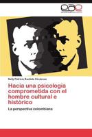Hacia Una Psicologia Comprometida Con El Hombre Cultural E Historico 3848465345 Book Cover