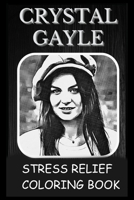 Stress Relief Coloring Book: Colouring Crystal Gayle B093284C2K Book Cover