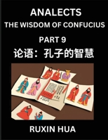 Confucius Analects for Kids (Part 9) - Discover Chinese Language and Culture by Learning Ancient Confucian Philosophy, A Beginners to Mandarin, Easy ... Reading Practice, HSK Al (Chinese Edition) B0DTYD4G9T Book Cover