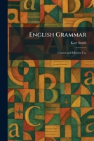 English Grammar: Correct and Effective Use 1025634896 Book Cover