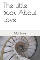 The Little Book About Love B087SHBZCT Book Cover
