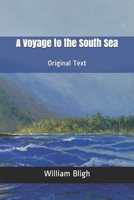 A Voyage to the South Sea: Original Text B085DQJ5ML Book Cover