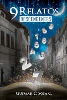 9 relatos descendentes 1508625204 Book Cover