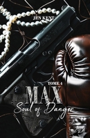 Soul of danger : Max (French Edition) 2487002336 Book Cover