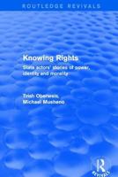 Revival: Knowing Rights (2001): State Actors' Stories of Power, Identity and Morality 1138722774 Book Cover