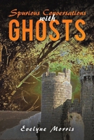 Spurious Conversations with Ghosts 1035803526 Book Cover