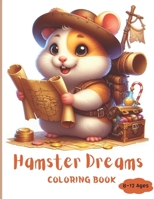 Hamster Dreams Coloring Book: Nurturing Emotional Intelligence for Kids 8-12 ages B0CR8R3TZN Book Cover