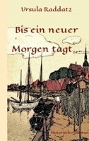 Bis ein neuer Morgen tagt... 375689102X Book Cover