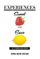 Experiences Sweet and Sour 1649572867 Book Cover