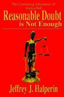 Reasonable Doubt Is Not Enough 0976396009 Book Cover