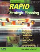 Rapid Strategic Planning (ASTD Learning and Performance Workbook Series) 1562863088 Book Cover