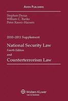 National Security Law & Counterterrorism Law 2010-2011 Supplement 0735598622 Book Cover