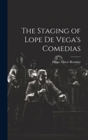 The Staging of Lope de Vega's Comedias 1022041010 Book Cover