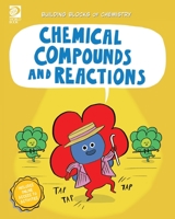 World Book - Building Blocks of Chemistry - Chemical Compounds and Reactions 0716648512 Book Cover