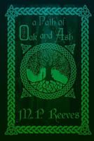 A Path of Oak and Ash 1533084505 Book Cover