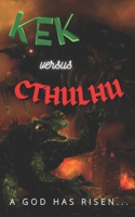 Kek Versus Cthulhu B08VCKZ2ZC Book Cover