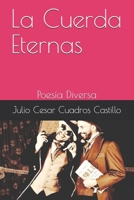 La Cuerda Eternas: Poesía Diversa 9974874777 Book Cover