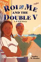 Roi and Me and the Double V: A WWII Story 0823453790 Book Cover