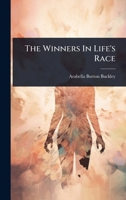 The Winners In Life's Race 1024874680 Book Cover