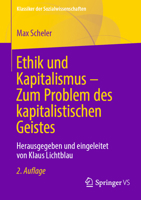 Ethik Und Kapitalismus - Zum Problem Des Kapitalistischen Geistes: Herausgegeben Und Eingeleitet Von Klaus Lichtblau 3658407611 Book Cover