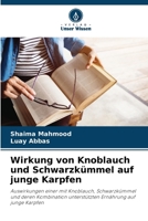 Wirkung von Knoblauch und Schwarzkümmel auf junge Karpfen (German Edition) 6208273714 Book Cover