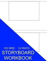 Storyboard Workbook: 1x2 Grid 3:2 Ratio 1535319690 Book Cover