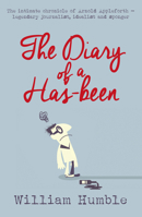 The Diary of a Has-Been 1911129600 Book Cover
