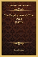 The Employment Of The Dead 1120031362 Book Cover