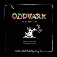 Oddvark, and the Yellow Kazoo 1614932514 Book Cover