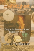SafetyNet: A fictional version of how and why apartheid fell. B0FNWC8W6J Book Cover