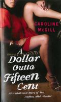 A Dollar Outta Fifteen Cent 1476734178 Book Cover